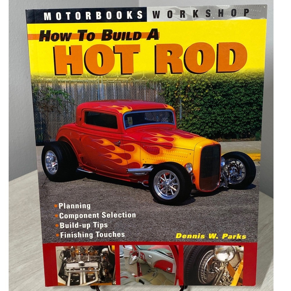 How To Build A Hot Rod Dennis W Parks Motorbooks Workshop Softcover Book DIY